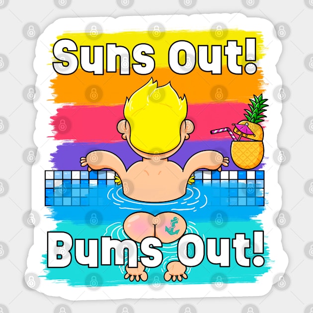 Sun out! Bums out! Sticker by LoveBurty